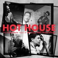 HOT HOUSE:THE COMPLETE JAZ