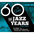 JAZZ YEARS - THE SIXTIES