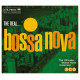 The Real... Bossa Nova<br/><h5>Megjelenés: 2014-04-30</h5>