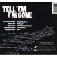 TELL 'EM I'M GONE
