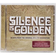 SILENCE IS GOLDEN