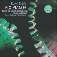 SIX PIANOS/MUSIC FOR MALLET INSTRUMENTS, VOICES AND ORGAN