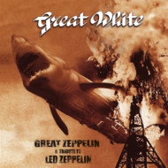 GREAT WHITE-GREAT ZEPPELIN