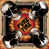 PURE FIRE - THE ULTIMATE KISS TRIBUTE