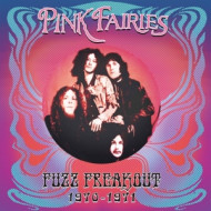 FUZZ FREAKOUT 1970-1971