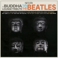 A BUDDHA LOUNGE TRIBUTE TO THE BEATLES