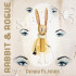 RABBIT & ROGUE