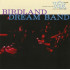 BIRDLAND DREAMBAND, VOL. 1