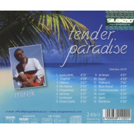 TENDER PARADISE