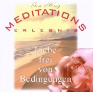 LIEBE FREI VON BEDINGUNGEN
