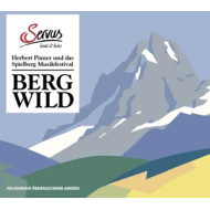 BERGWILD-HERBERT PIXNER UND DAS SPIELBERG MUSIKFESTIVAL
