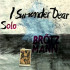 I SURRENDER DEAR
