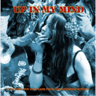 UP IN MY MIND-FROM THE LYSERGIC SIX