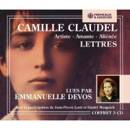CAMILLE CLAUDEL (1864-1943) ARTISTE, AMANTE, ALIENNE