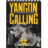 YANGON CALLING