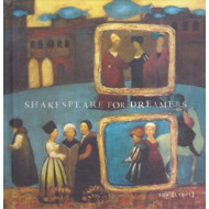 SHAKESPEAR FOR DREAMERS