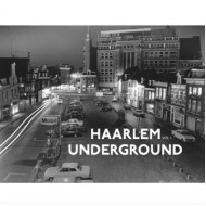 HAARLEM UNDERGROUND