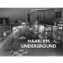 HAARLEM UNDERGROUND