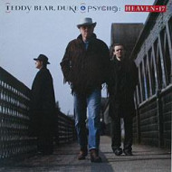Teddy Bear, Duke & Psycho 