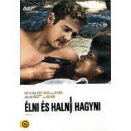 007 Élni és halni hagyni