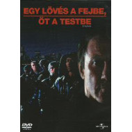 EGY LÖVÉS A FEJBE, ÖT A TESTBE