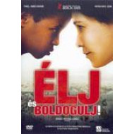 ÉLJ ÉS BOLDOGULJ!