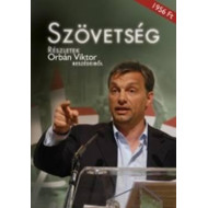 SZÖVETSÉG - Részletek Orbán Viktor beszédeiből