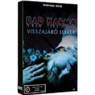 BAD KARMA - VISSZAJÁRÓ LELKEK