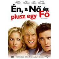 ÉN, A NÕ ÉS PLUSZ EGY FÕ /Owen Wilson, Kate Hudson, Matt Dillon, Michael Douglas/