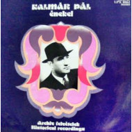 Kalmár Pál Énekel (Archív Felvételek - Historical Recordings)   LP
