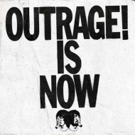 Outrage! Is Now  LP 