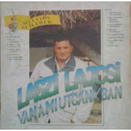 Lagzi Lajcsi Van A Mi Utcánkban  LP