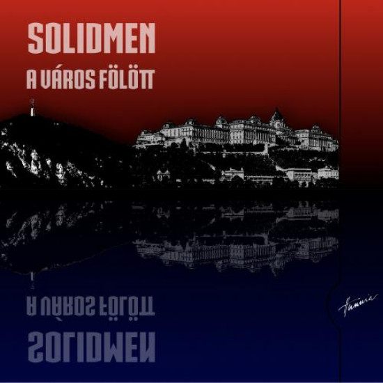 Solidmen A város fölött (CD) | Lemezkuckó CD bolt