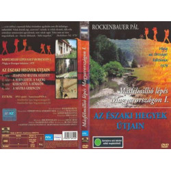 Másfélmillió lépés Magyarországon I.  (Az északi hegyek útjain)
