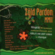 Zöld Pardon MMII