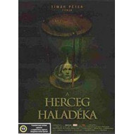 A HERCEG HALADÉKA