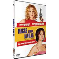 MAGAS SAROK, ALVILÁG /Minnie Driver, Mary McCormack/