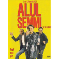 Alul semmi (Feliratos)