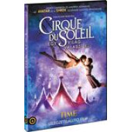 CIRQUE DU SOLIEL - EGY VILÁG VÁLASZT EL