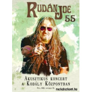 Rudán Joe - 55 - Akusztikus koncert Pécs, 2018. november 23. - DVD