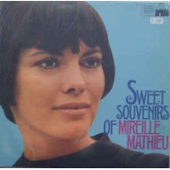 Sweet Souvenirs Of Mireille Mathieu