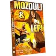 MOZDULJ & LÉPJ