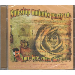 Non-stop mulatós party 10. - Lőre, lőre, cudar lőre