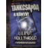 Liliput Hollywood (A kendőzetlen igazság)