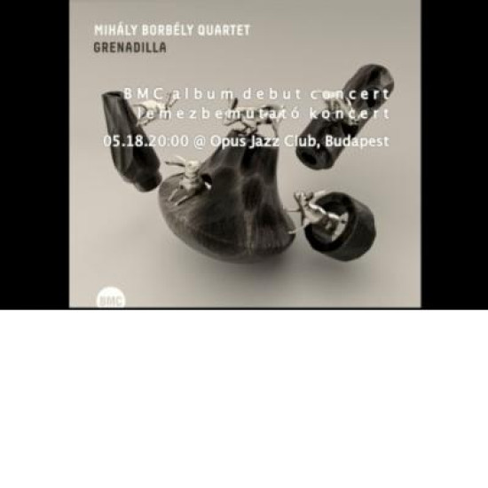 Mihály Borbély Quartet Grenadilla (CD) | Lemezkuckó CD bolt