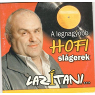 Lazítani... - A legnagyobb Hofi slágerek (kartontokos)