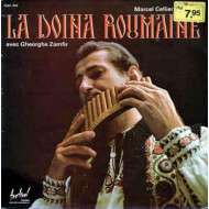 Marcel Cellier Présente La Doina Roumaine - Avec Gheorghe Zamfir