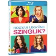 HOGYAN LEGYÜNK SZINGLIK? (BLU-RAY)