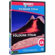 VILÁGUNK TITKAI 18. - A FÖLDÜNK TITKAI