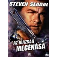 AZ IGAZSÁG MECÉNÁSA /Steven Seagal /